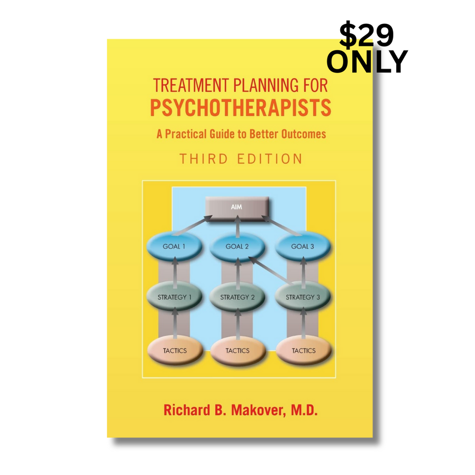 Treatment Planning for Psychotherapists: A Practical Guide to Better Outcomes