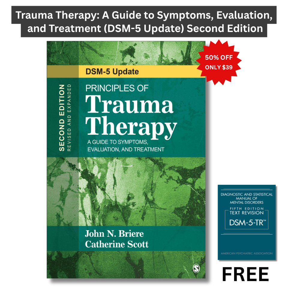 Principles of Trauma Therapy: A Guide to Symptoms, Evaluation, and Treatment ( DSM-5 Update) Second Edition
