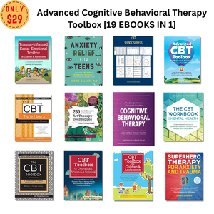 Advanced Cognitive Behavioral Therapy Toolbox Bundle [19 EBOOKS IN 1]