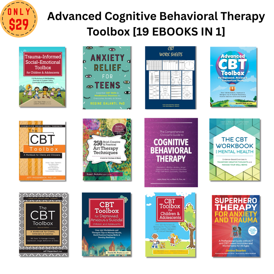 Advanced Cognitive Behavioral Therapy Toolbox Bundle [19 EBOOKS IN 1]
